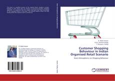 Bookcover of Customer Shopping Behaviour in Indian Organised Retail Scenario