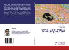 Portada del libro de Real-time Vehicle Tracking System Using GPS & GSM