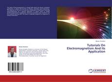 Buchcover von Tutorials On Electromagnetism And Its Application