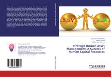 Bookcover of Strategic Human Asset Management: A Success of Human Capital Resources