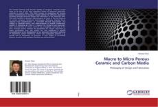 Copertina di Macro to Micro Porous Ceramic and Carbon Media