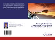 Capa do livro de Routing In Motorway Surveillance System Based On Ad Hoc Camera Network 