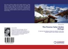 The Passive Solar Andes Refuge kitap kapağı