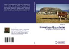Buchcover von Kisspeptin and Reproductive Function In Ruminants