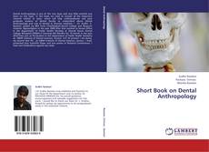 Обложка Short Book on Dental Anthropology