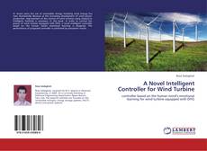 Buchcover von A Novel Intelligent Controller for Wind Turbine