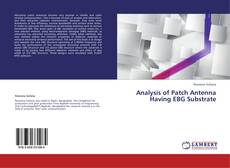 Bookcover of Analysis of Patch Antenna Having EBG Substrate