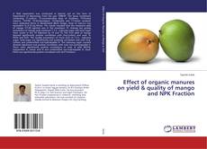 Effect of organic manures on yield & quality of mango and NPK Fraction kitap kapağı