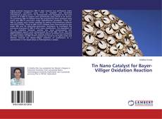 Tin Nano Catalyst for Bayer-Villiger Oxidation Reaction的封面