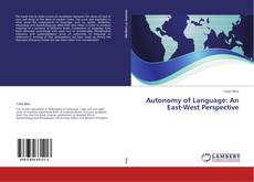 Autonomy of Language: An East-West Perspective kitap kapağı