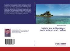 Couverture de Salinity and anti-oxidants treatments on Jew's mallow