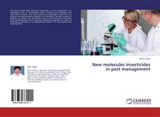 Bookcover of New molecules insecticides in pest management