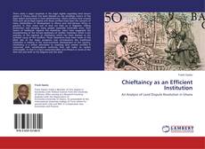 Copertina di Chieftaincy as an Efficient Institution
