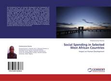 Обложка Social Spending in Selected West African Countries