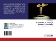 Buchcover von Brain Drain of Medical Doctors in Ethiopia