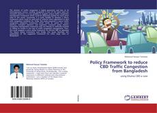 Buchcover von Policy Framework to reduce CBD Traffic Congestion from Bangladesh