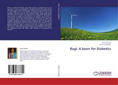 Ragi: A boon for Diabetics的封面