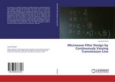 Borítókép a  Microwave Filter Design by Continuously Varying Transmission Line - hoz