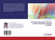 Couverture de A Genetic Algorithm Scheme to Solve Complex Triangle Problem