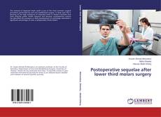 Capa do livro de Postoperative sequelae after lower third molars surgery 