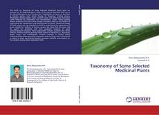 Couverture de Taxonomy of Some Selected Medicinal Plants
