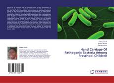 Hand Carriage Of Pathogenic Bacteria Among Preschool Children kitap kapağı
