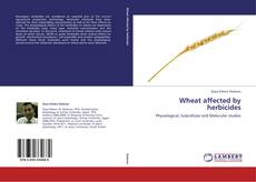 Borítókép a  Wheat affected by herbicides - hoz