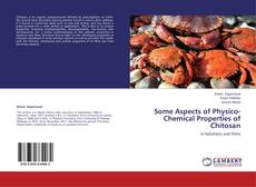 Copertina di Some Aspects of Physico-Chemical Properties of Chitosan