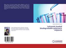 Capa do livro de Letrozole loaded biodegradable polymeric implants 