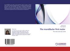 The mandibular first molar kitap kapağı