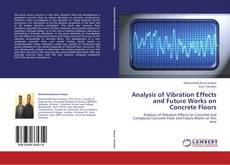Copertina di Analysis of Vibration Effects and Future Works on Concrete Floors