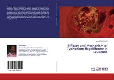 Bookcover of Efficacy and Mechanism of Typhonium flagelliforme in Leukemia