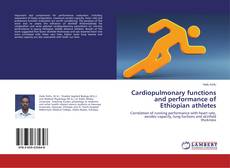 Portada del libro de Cardiopulmonary functions and performance of Ethiopian athletes