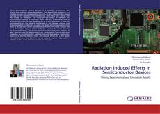 Couverture de Radiation Induced Effects in Semiconductor Devices