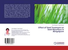 Effect of Seed Treatment on Seed Mycoflora in Bengalgram kitap kapağı