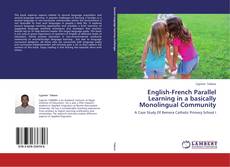 English-French Parallel Learning in a basically Monolingual Community kitap kapağı