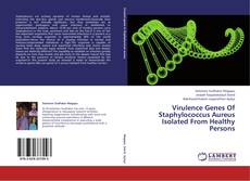 Capa do livro de Virulence Genes Of Staphylococcus Aureus Isolated From Healthy Persons 