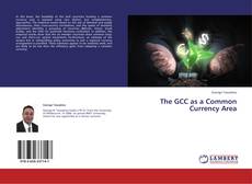 The GCC as a Common Currency Area kitap kapağı