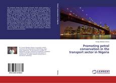 Portada del libro de Promoting petrol conservation in the transport sector in Nigeria