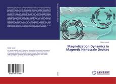 Portada del libro de Magnetization Dynamics in Magnetic Nanoscale Devices