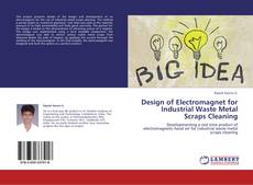 Design of Electromagnet for Industrial Waste Metal Scraps Cleaning的封面