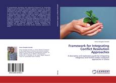 Bookcover of Framework for Integrating Conflict Resolution Approaches