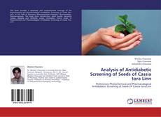 Capa do livro de Analysis of Antidiabetic Screening of Seeds of Cassia tora Linn 