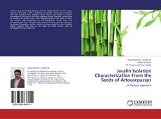 Buchcover von Jacalin Isolation Characterization From the Seeds of Artocarpussps