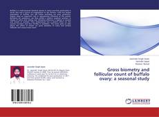 Buchcover von Gross biometry and follicular count of buffalo ovary: a seasonal study