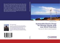 Sustainable Electric Power for Remote Islands with Low Wind Potentials的封面