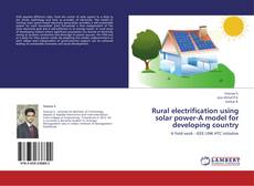 Обложка Rural electrification using solar power-A model for developing country