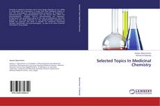 Bookcover of Selected Topics In Medicinal Chemistry