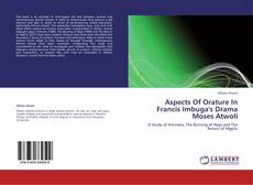 Copertina di Aspects Of Orature In Francis Imbuga's Drama Moses Atwoli