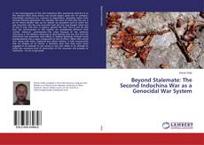 Bookcover of Beyond Stalemate: The Second Indochina War as a Genocidal War System
